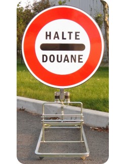 Panneau Halte Douane 